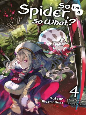 cover image of So I'm a Spider, So What? (Francais Light Novel)